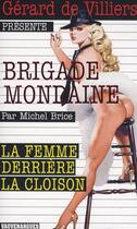 Couverture du livre « Brigade mondaine t.303 ; la femme derrière la cloison » de Michel Brice aux éditions Vauvenargues