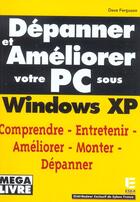 Couverture du livre « Depanner et ameliorer votre pc win.xp » de Dave Ferguson aux éditions Eska