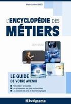 Couverture du livre « L'encyclopedie des métiers (2010-2011) » de Marie-Lorene Ginies aux éditions Studyrama