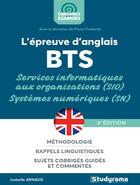 Couverture du livre « L'épreuve d'anglais aux BTS Services informatiques (2e édition) » de Isabelle Arnaud aux éditions Studyrama