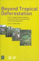 Couverture du livre « Beyond tropical deforestation - de la deforestation tropicale aux dynamiques for » de Quae aux éditions Cirad