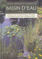 Couverture du livre « Manuel Pratique Et Complet Du Bassin D'Eau » de Steve Halls aux éditions Chantecler