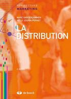 Couverture du livre « La distribution (3e édition) » de Jospin-Pernet aux éditions De Boeck Superieur