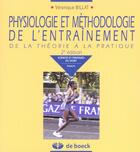 Couverture du livre « Physiologie et methodologiede l' entrainement - de la theorie a la pratique » de Veronique Billat aux éditions De Boeck Superieur