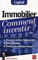 Couverture du livre « Immobilier ; comment investir 2012 » de  aux éditions Prat