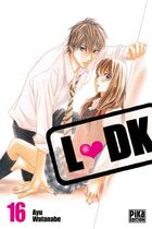 Couverture du livre « LDK Tome 16 » de Ayu Watanabe aux éditions Pika