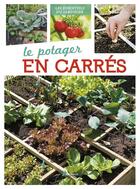 Couverture du livre « Le potager en carrés » de Gerard Sasias aux éditions Artemis