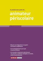 Couverture du livre « Je prends mon poste d'animateur périscolaire » de Joel Clerembaux et Fabrice Anguenot et Lucile Banquet et Vincent Dudes aux éditions Territorial