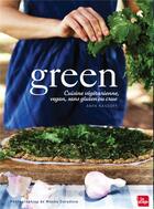 Couverture du livre « Green ; cuisine végétarienne ; sans gluten, souvent vegan, parfois crue » de Kassoff Anya aux éditions La Plage