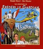 Couverture du livre « Frédéri le gardian Tome 5 ; le secret de Badami » de Guy Hempay et Robert Rigot aux éditions Triomphe
