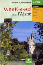 Couverture du livre « Week end dans l'Aisne » de  aux éditions Chamina