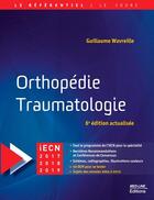 Couverture du livre « Orthopédie, traumatologie (6e édition) » de Guillaume Wavreille aux éditions Med-line
