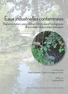 Couverture du livre « Eaux industrielles contaminées » de Gregorio Crini et Nadia Morin-Crini aux éditions Pu De Franche Comte