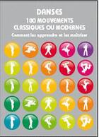 Couverture du livre « Danses ; 100 mouvements classiques ou modernes ; comment les apprendre et les maîtriser » de Matt Pagett aux éditions Bornemann
