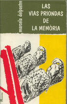 Couverture du livre « Las Vias Priondas De La Memoria (Oc) » de Delpastre M. aux éditions Ostal Del Libre