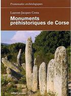 Couverture du livre « Monuments prehistoriques de corse » de Costa L-J. aux éditions Errance