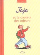 Couverture du livre « Jojo et la couleur des odeurs » de Bruno Heitz aux éditions Circonflexe