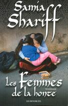 Couverture du livre « Les femmes de la honte : témoignage » de Samia Shariff aux éditions Jcl