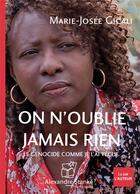 Couverture du livre « On n'oublie jamais rien » de Gicali Marie-Josee aux éditions Stanke Alexandre