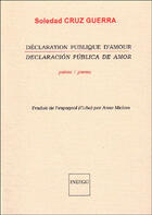 Couverture du livre « Déclaration publique d'amour » de Soledad Cruz Guerra aux éditions Indigo Cote Femmes