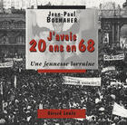 Couverture du livre « J'avais 20 ans en 68 ; une jeunesse Lorraine » de Jean-Paul Bosmaher aux éditions Gerard Louis