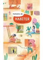 Couverture du livre « Habiter » de Galia Tapiero et Magali Dulain et Cecile Villain aux éditions Kilowatt