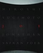 Couverture du livre « Hiroshi sugimoto & jonathan safran foer joe » de Hiroshi Sugimoto aux éditions Prestel