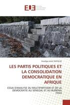 Couverture du livre « Les partis politiques et la consolidation democratique en afrique - essai d'analyse du multipartisme » de Natielse K J. aux éditions Editions Universitaires Europeennes