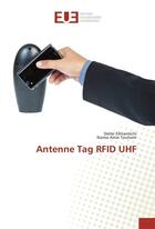 Couverture du livre « Antenne tag rfid uhf » de Elkhamlichii Dahbi aux éditions Editions Universitaires Europeennes