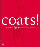 Couverture du livre « Coats! max mara, 60 years of italian fashion » de Rasche aux éditions Skira