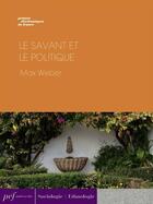 Couverture du livre « Le savant et le politique » de Max Weber aux éditions Presses Electroniques De France