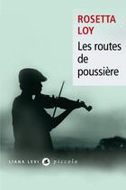 Couverture du livre « Les routes de poussière » de Rosetta Loy aux éditions Liana Levi