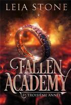 Couverture du livre « Fallen Academy Tome 3 : Troisième année » de Leia Stone aux éditions Mxm Bookmark