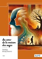 Couverture du livre « Au coeur de la maison des sages » de Nadège Brulay-Essono aux éditions Nombre 7