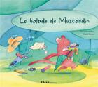 Couverture du livre « La balade de muscardin » de Carole Xenard et Carine Simao Pires aux éditions Orso Editions