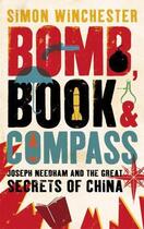 Couverture du livre « Bomb Book and Compass » de Simon Winchester aux éditions Epagine