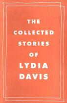 Couverture du livre « The Collected Stories of Lydia Davis » de Lydia Davis aux éditions Penguin Books Ltd Digital