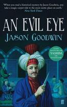 Couverture du livre « An evil eye » de Jason Goodwin aux éditions Faber Et Faber