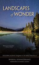 Couverture du livre « Landscapes of Wonder » de Nyanasobhano Francis Dojun aux éditions Wisdom Publications