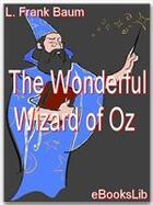 Couverture du livre « The Wonderful Wizard of Oz » de L. Frank Baum aux éditions Ebookslib