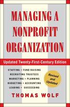 Couverture du livre « Managing a Nonprofit Organization » de Wolf Thomas aux éditions Free Press