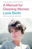 Couverture du livre « A MANUAL FOR CLEANING WOMEN » de Lucia Berlin aux éditions Picador Uk