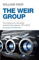Couverture du livre « The Weir Group » de Weir William Viscount aux éditions Profile Digital