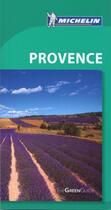 Couverture du livre « Le guide vert ; Provence » de Collectif Michelin aux éditions Michelin