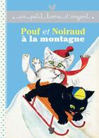 Couverture du livre « Pouf et Noiraud à la montagne » de Pierre Probst aux éditions Deux Coqs D'or