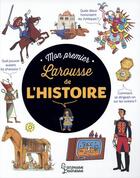 Couverture du livre « Mon premier larousse de l'histoire » de Le Lorrain A-M. aux éditions Larousse