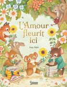 Couverture du livre « L'amour fleurit ici » de Amy Adele aux éditions Larousse