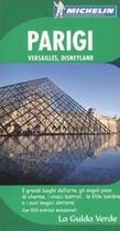 Couverture du livre « Le guide vert ; Parigi, Versailles, Disneyland » de Collectif Michelin aux éditions Michelin