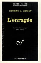 Couverture du livre « L'enragee » de Dewey Thomas B. aux éditions Gallimard