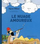 Couverture du livre « Le nuage amoureux » de Oya Lydia Bierschwale et Nazim Hikmet aux éditions Gallimard-jeunesse
